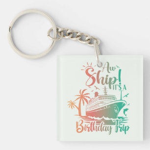 It's a Birthday Trip! Cruise Key Ring
