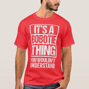 Its A Bobotie Thing You Wouldnt Understand South A T-Shirt