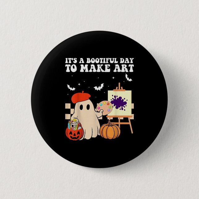It's A Bootiful Day To Make Art Groovy Art Teacher 6 Cm Round Badge (Front)