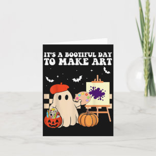 It's A Bootiful Day To Make Art Groovy Art Teacher Card