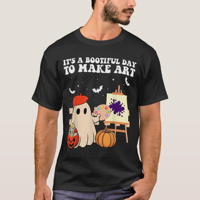 It's A Bootiful Day To Make Art Groovy Art Teacher T-Shirt (Front)