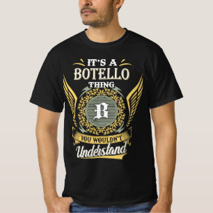 It's A Botello Thing You Couldn't Understand T-Shirt