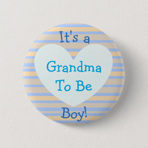 I'ts a Boy, "Grandma To Be" Baby Shower Button
