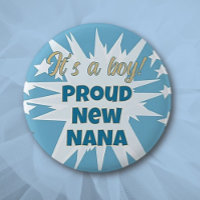 It's a boy! Proud Nana Button