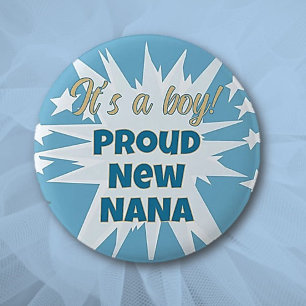 It's a boy! Proud Nana Button