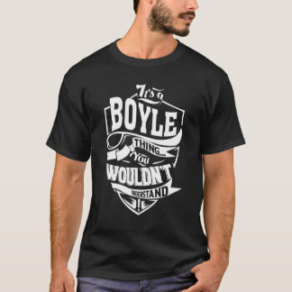 It's A Boyle Thing T-Shirt