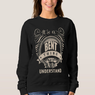 It's a BRENT thing you wouldn't understand   Sweatshirt