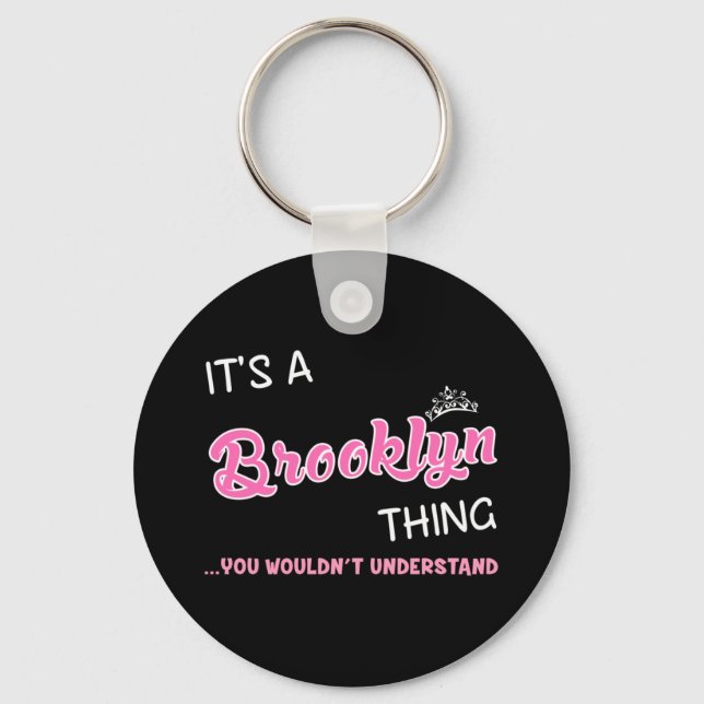It's a Brooklyn thing you wouldn't understand Key Ring (Front)