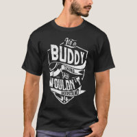 It's a BUDDY thing, You wouldn't understand