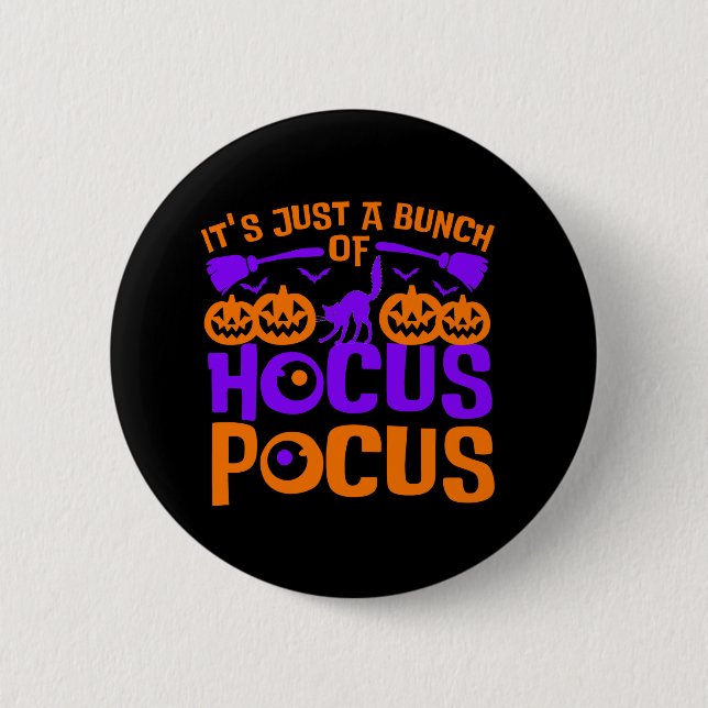 It's A Bunch Of Hocus Pocus Halloween T-Shirt 6 Cm Round Badge (Front)