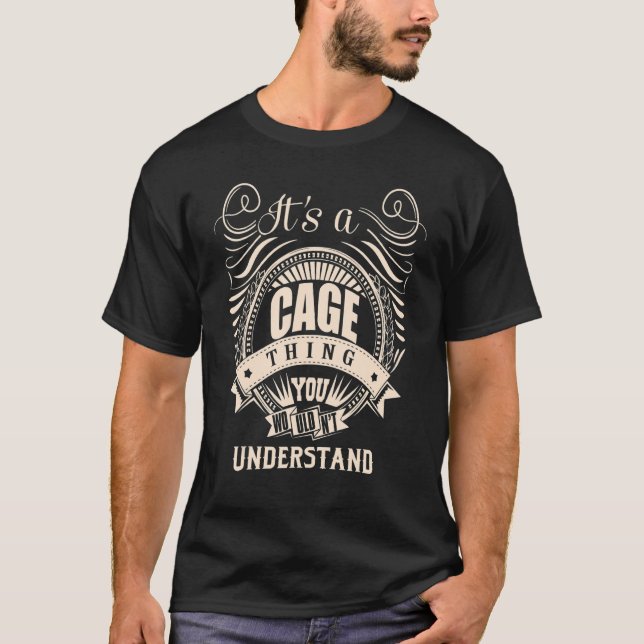 It's a CAGE Thing   T-Shirt (Front)