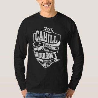 It's A Cahill Thing T-Shirt