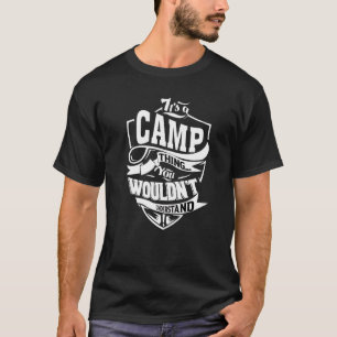 It's A Camp Thing T-Shirt