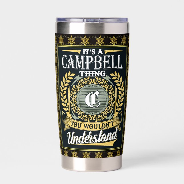 It's A Campbell Thing You Couldn't Understand Insulated Tumbler (Back)