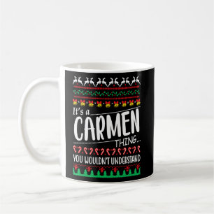 It's a CARMEN thing you wouldn't understand christ Coffee Mug