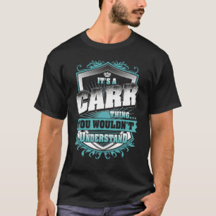 It's A Carr Thing You Wouldn't Understand Classic T-Shirt