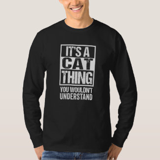 Its A Cat Thing Saying Cat Quote Kitten T-Shirt