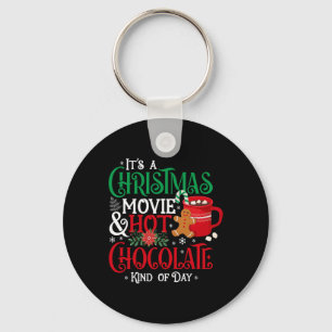 It's A Christmas Movie & Hot Chocolate Kind Of Key Ring