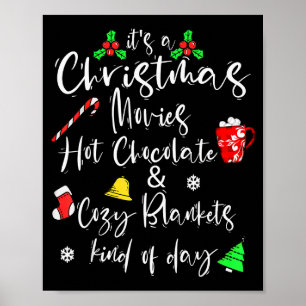 It's A Christmas Movies Hot Chocolate & Cozy B Poster