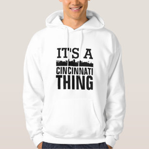 IT'S A CINCINNATI THING, T-Shirts and hoodies