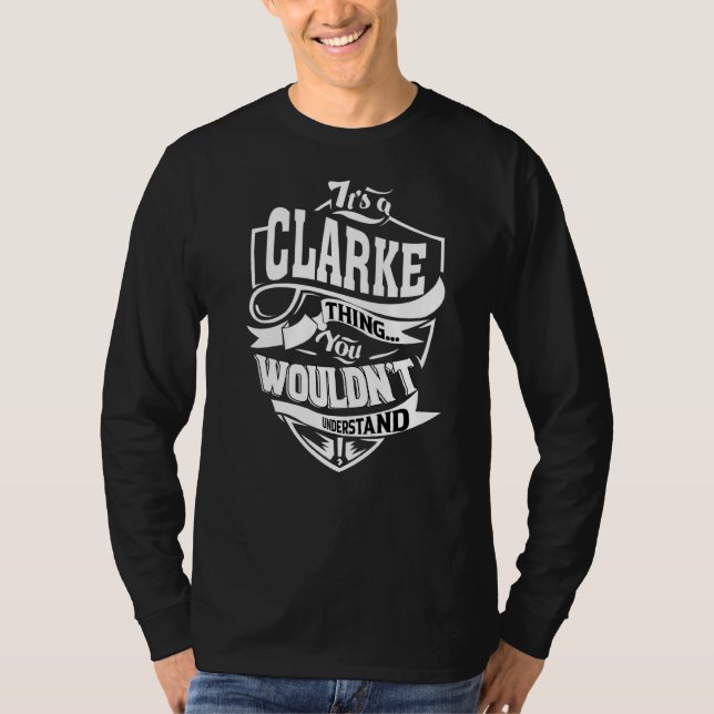 It's A Clarke Thing T-Shirt (Front)