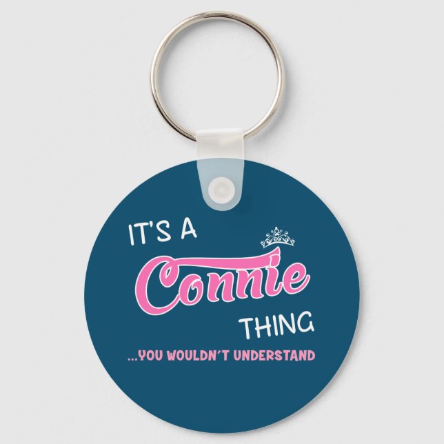 It's a Connie thing you wouldn't understand Keycha Key Ring (Front)