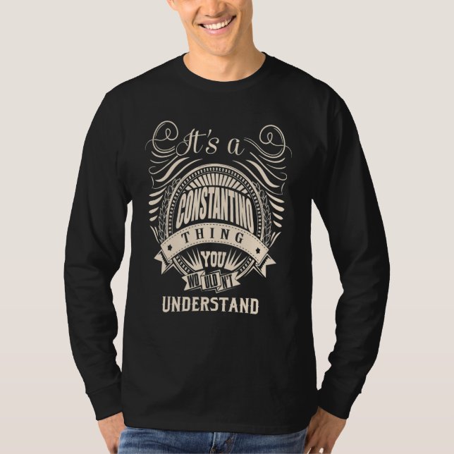 It's a CONSTANTINO Thing T-Shirt (Front)