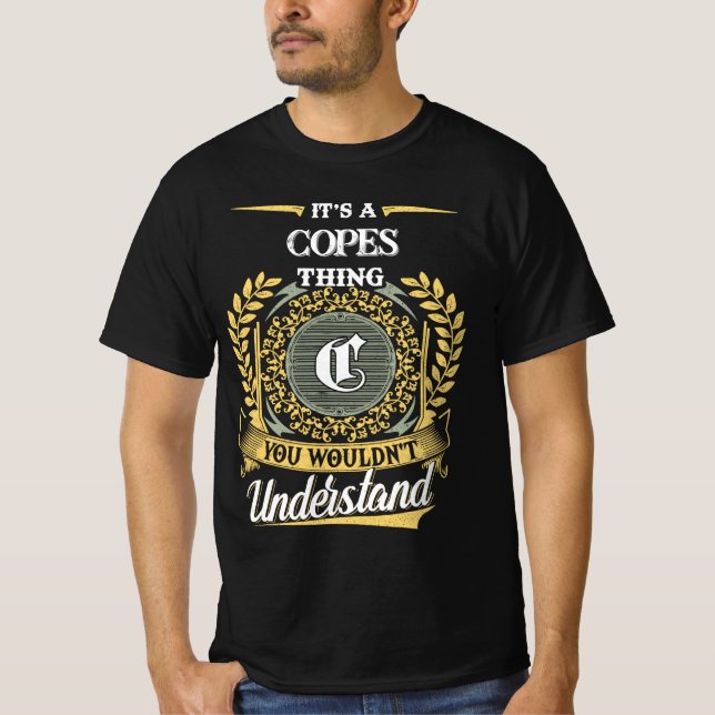 It's a COPES Thing You Wouldn't Understand T-Shirt (Front)