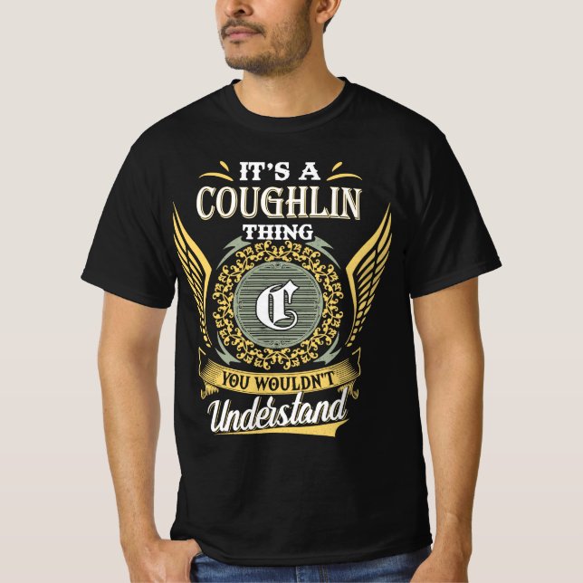 It's A Coughlin Thing You Couldn't Understand T-Shirt (Front)