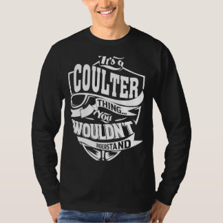 It's a COULTER Thing T-Shirt