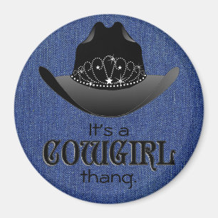 It's a Cowgirl ThAng magnet