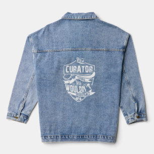 It's A Curator Thing You Wouldn't Understand Vinta Denim Jacket