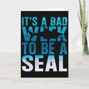 Its A D Week To Be A Seal Shark Lover Ocean Animal Card