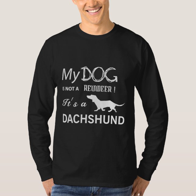 Its A Dachshund T-Shirt (Front)