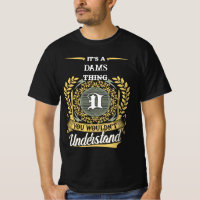 It's a DAMS Thing You Wouldn't Understand