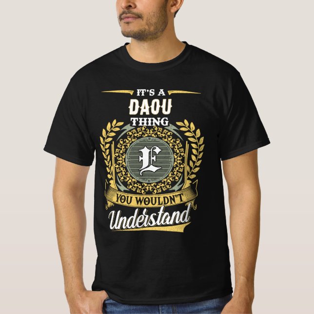 It's a DAOU Thing You Wouldn't Understand T-Shirt (Front)