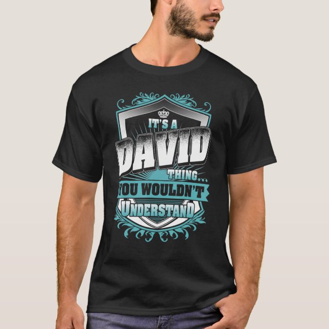 It's A DAVID Thing You Wouldn't Understand Classic T-Shirt (Front)