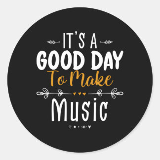 It'S A Day To Make Music Music Teacher Musician Classic Round Sticker