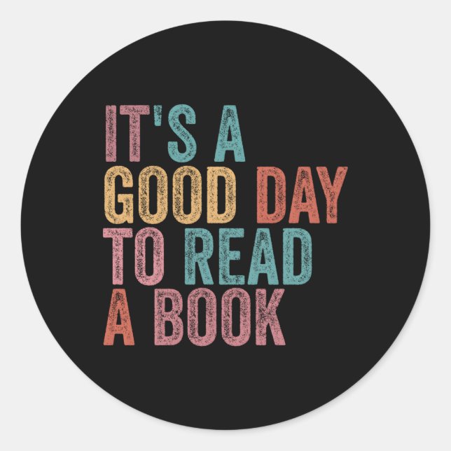 It'S A Day To Read A Book Classic Round Sticker (Front)