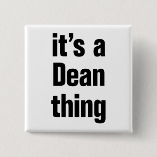 its a dean thing 15 cm square badge