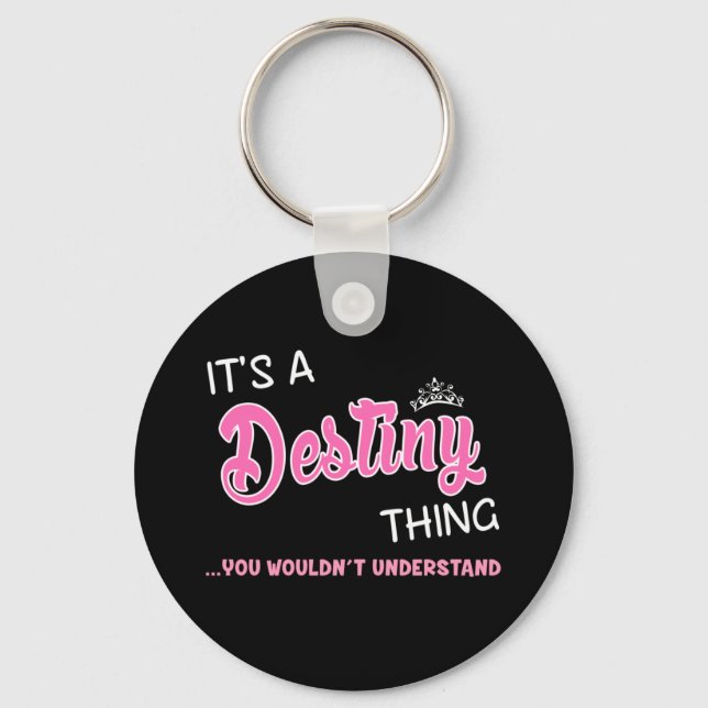 It's a Destiny thing you wouldn't understand Key Ring (Front)