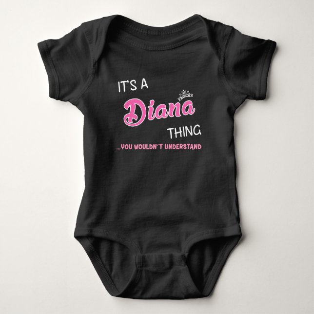 It's a Diana thing you wouldn't understand name Baby Bodysuit (Front)