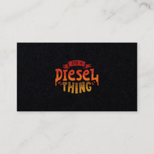It's A Diesel Thing Truck Driver Trucker Gift Business Card