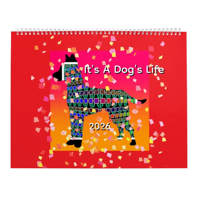 It's A Dog's Life Fun  Calendar (Cover)