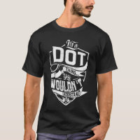 It's a DOT thing, You wouldn't understand