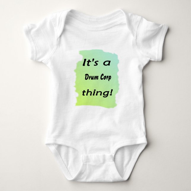 It's a drum corp thing! baby bodysuit (Front)