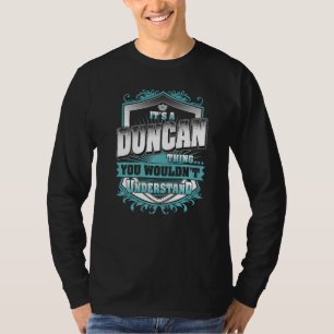 It's A DUNCAN Thing You Wouldn't Understand Classi T-Shirt
