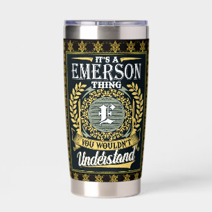 It's A Emerson Thing You Couldn't Understand Insulated Tumbler