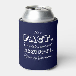It's A Fact Funny Groomsman Proposal Dark Blue Can Cooler