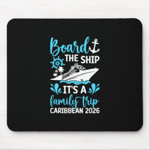 It's A Family Trip Caribbean 2026 Family Cruising Mouse Pad